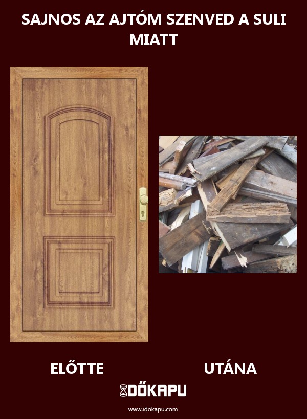 Sajnos az ajtóm szenved a suli miatt
 
 title=
