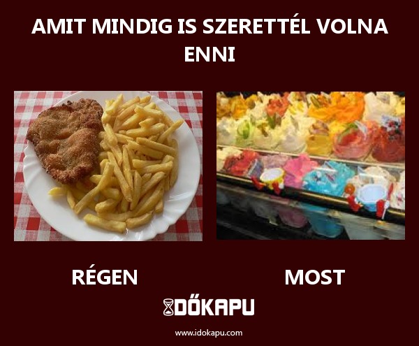 Amit mindig is szerettél volna enni
 
 title=
